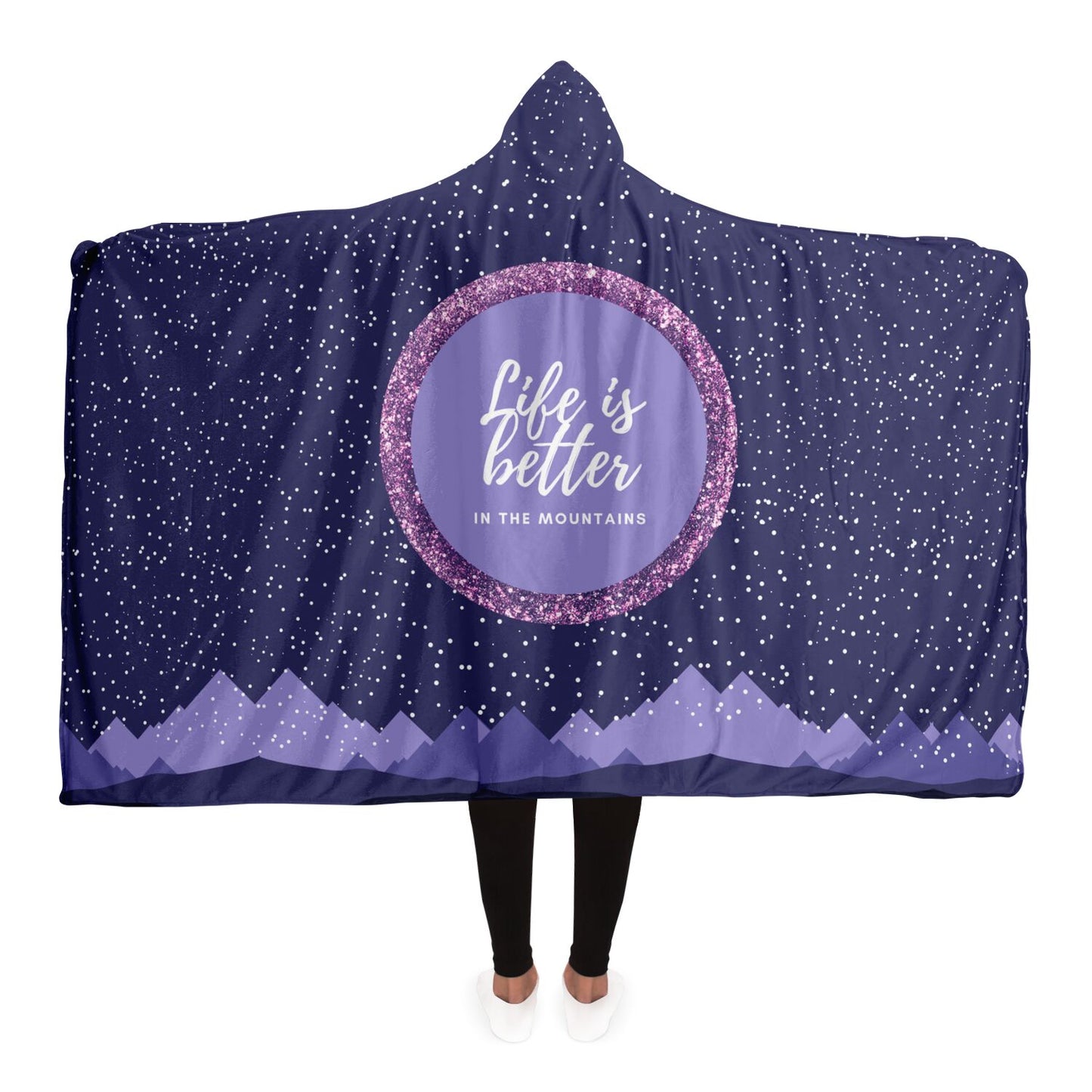 Life Is Better In The Mountains Hooded Blanket